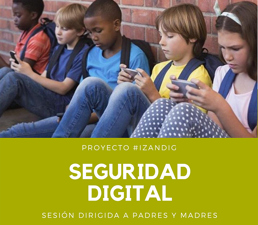 IZANDIG: sesión sobre la seguridad digital dirigida a las familias