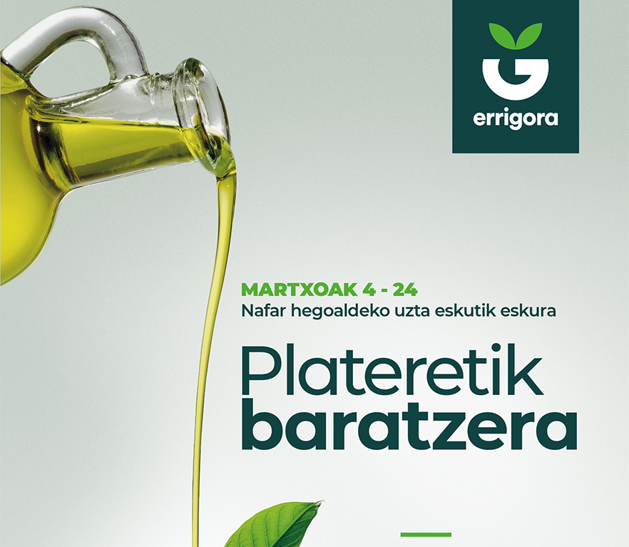 Errigora: olioa eta kontserbak udaberriko kanpainan