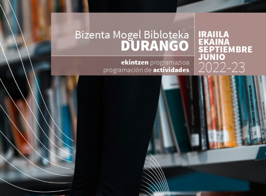 Bizenta Mogel Bibliotekak 2022/23 ikasturterako ekintzen programazioa aurkeztu du