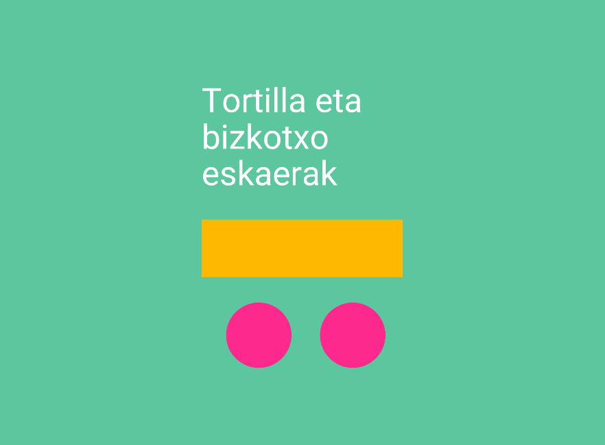 IKASBIDAIA: Tortilla eta bizkotxo eskaera